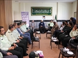نشست مسئولین به مناسبت فرا رسیدن هفته نیروی انتظامی